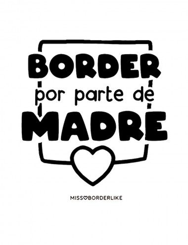 Border por parte de madre,...