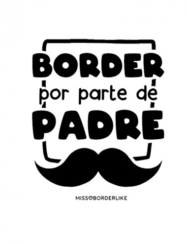 Border por parte de padre,...
