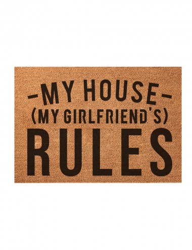 My house, (My girlfriends)...